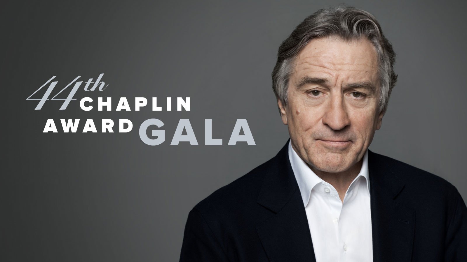 44th Chaplin Award Gala Will Honor Robert De Niro
