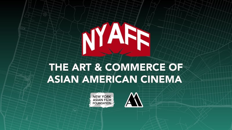 The Art & Commerce of Asian American Cinema