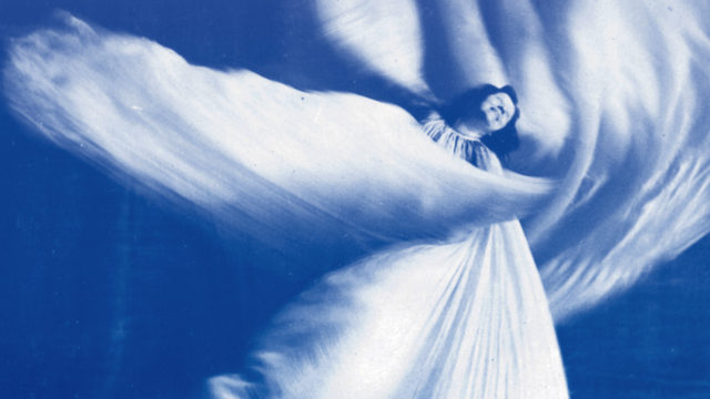 Obsessed with Light: The Genius of Loïe Fuller