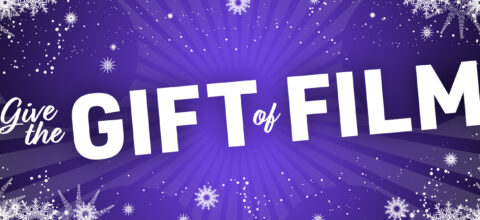 Give the Gift of Film